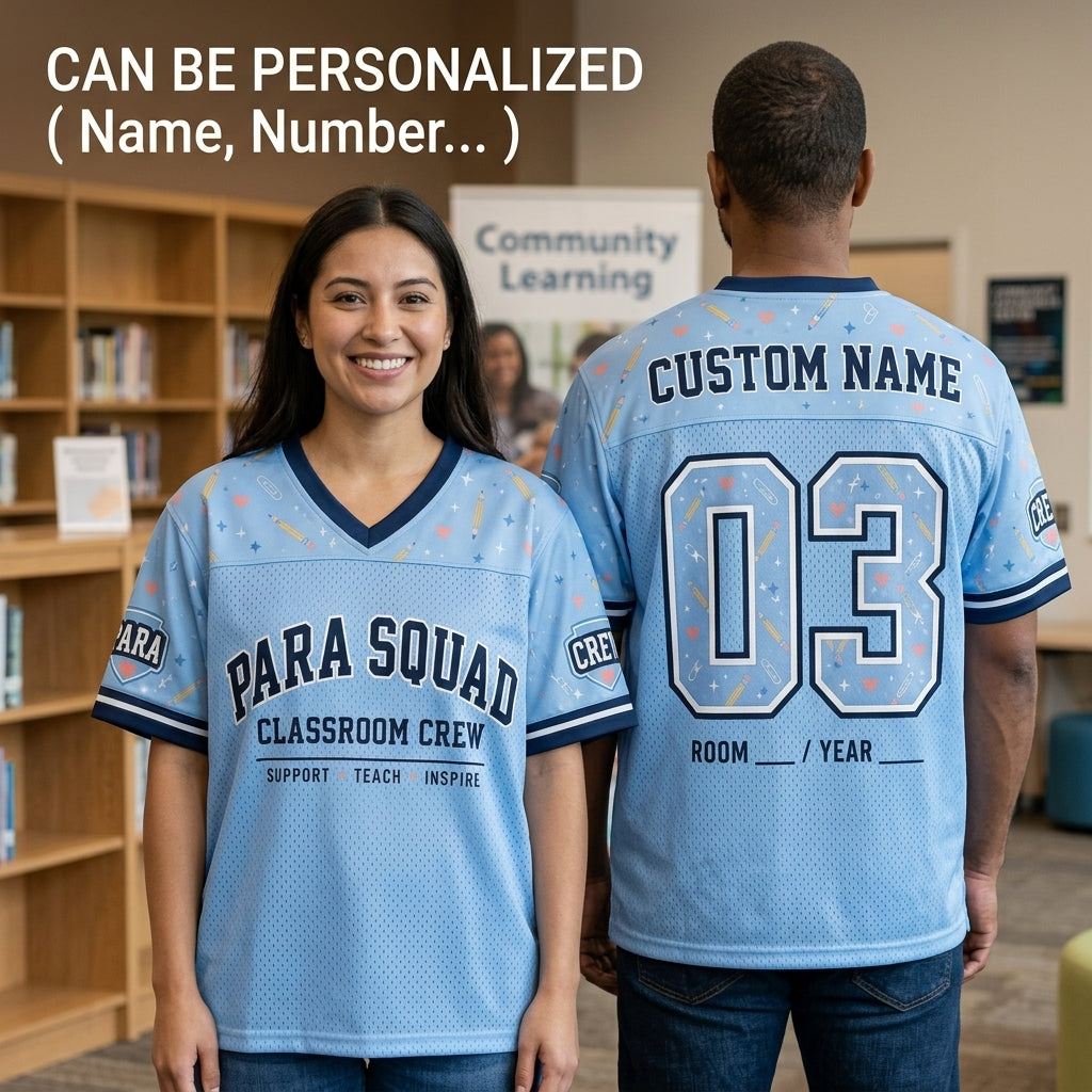 Personalized Para Squad Football Jersey - Custom Classroom Crew Teacher Aide Shirt - Support Teach Inspire