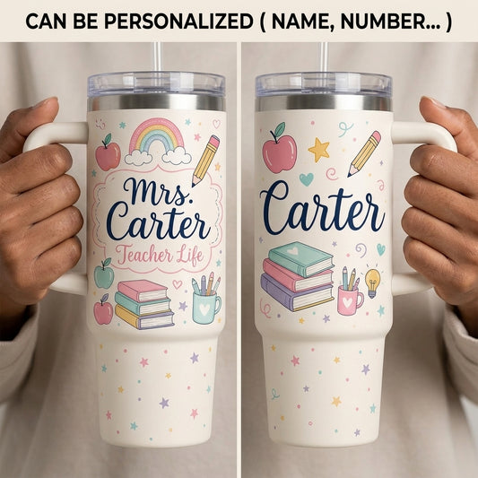 Personalized Teacher Life Tumbler 40oz with Handle - Custom Name Teacher Appreciation Gift with Rainbow and Books