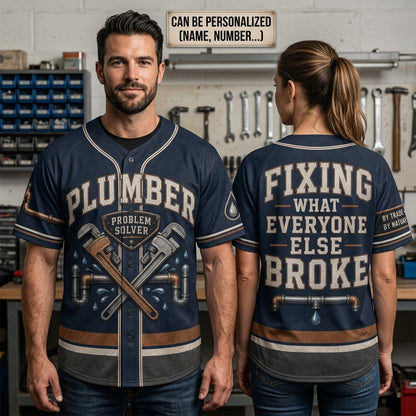Personalized Plumber Baseball Jersey - Funny Problem Solver Fixing What Everyone Else Broke Custom Name Trade Shirt