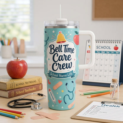 Personalized School Nurse 40oz Tumbler with Handle - Custom Bell Time Care Crew Gift