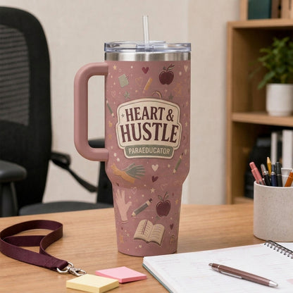 Personalized Heart & Hustle Paraeducator 40oz Tumbler with Handle, Custom Teacher Appreciation Gift