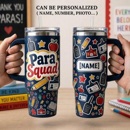 Personalized Para Squad 40oz Tumbler with Handle - Custom Name Paraprofessional Appreciation Gift