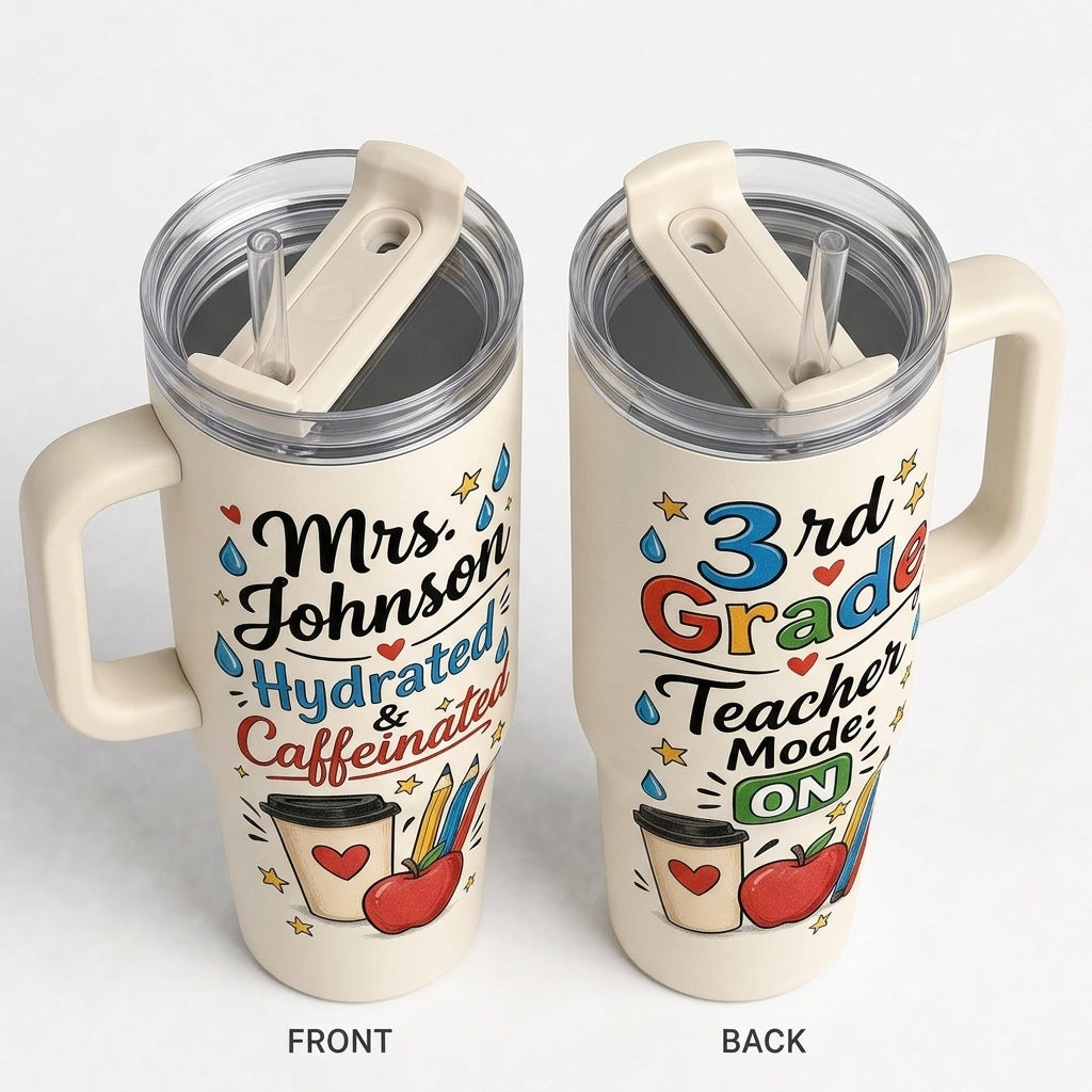 Personalized Teacher 40oz Tumbler with Handle - Custom Name Hydrated and Caffeinated 3rd Grade Teacher Gift