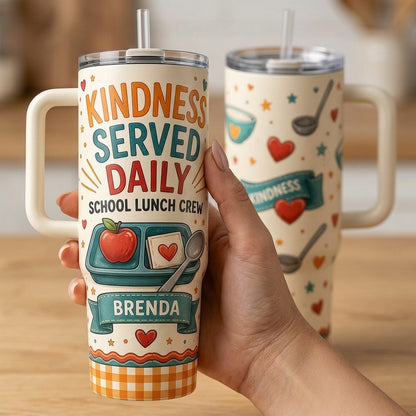 Personalized School Lunch Crew 40oz Tumbler - Kindness Served Daily Custom Name Gift