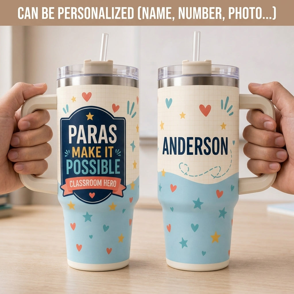 Personalized Paras Make It Possible 40oz Tumbler with Handle, Custom Teacher Assistant Classroom Hero Gift