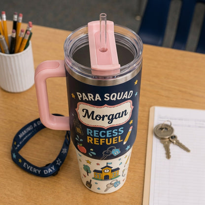 Personalized Para Squad Recess Refuel 40oz Tumbler with Handle - Custom Paraprofessional Gift