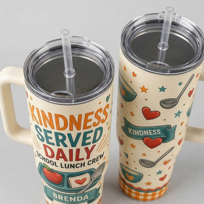 Personalized School Lunch Crew 40oz Tumbler - Kindness Served Daily Custom Name Gift