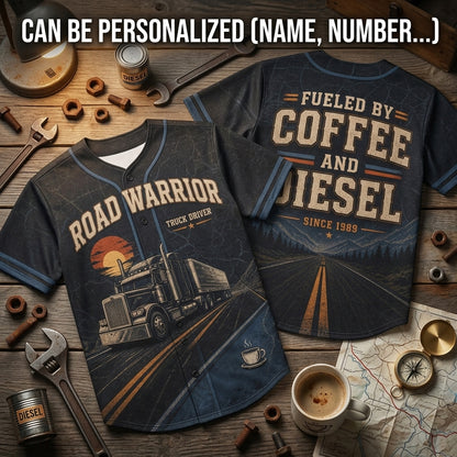Personalized Road Warrior Truck Driver Baseball Jersey - Custom Fueled by Coffee and Diesel Gift for Truckers