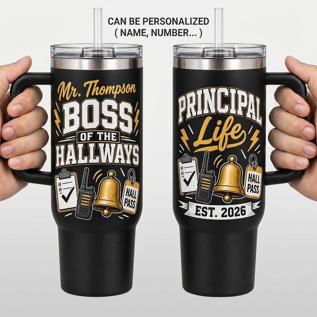 Personalized Principal Life 40oz Tumbler - Custom Name Boss of the Hallways Travel Mug