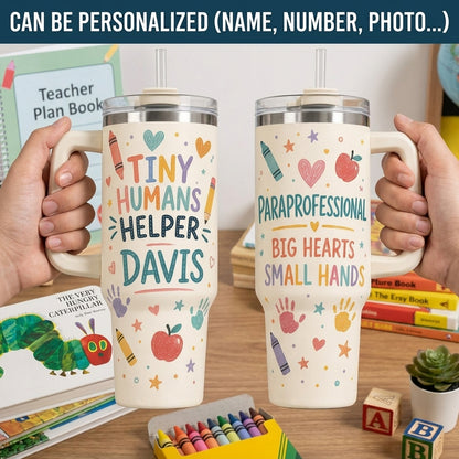 Personalized Paraprofessional 40oz Tumbler with Handle - Custom Tiny Humans Helper Gift