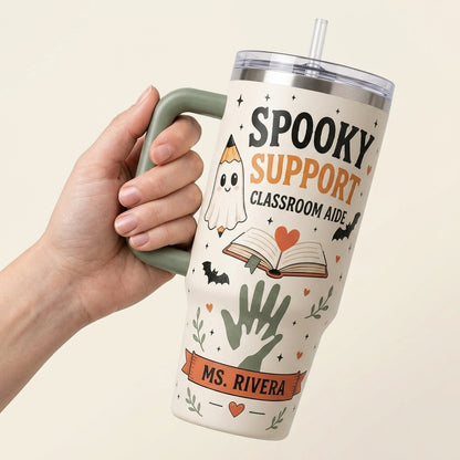 Personalized Spooky Support Classroom Aide 40oz Tumbler with Handle, Custom Halloween Gift for Teacher Aide