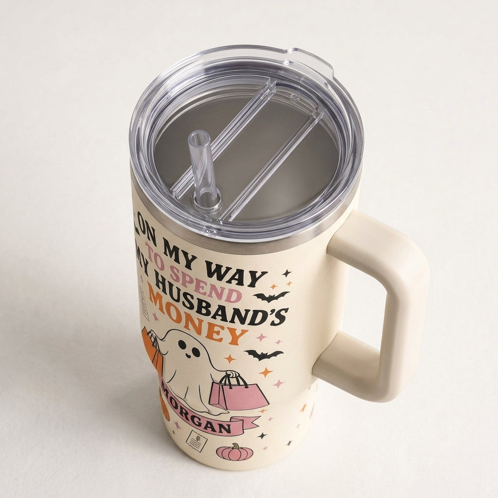 Personalized Funny Halloween Ghost 40oz Tumbler with Handle - Custom Name Spend My Husband's Money Gift