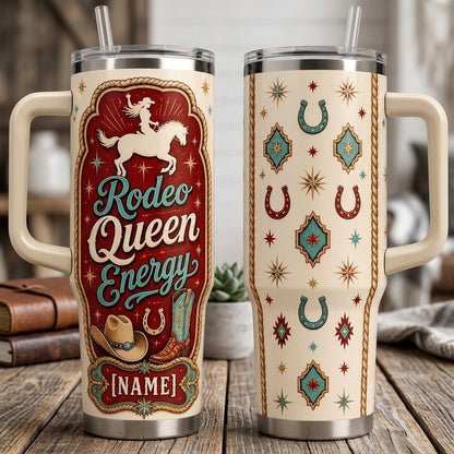 Personalized Rodeo Queen Energy 40oz Tumbler with Handle, Custom Name Western Cowgirl Gift