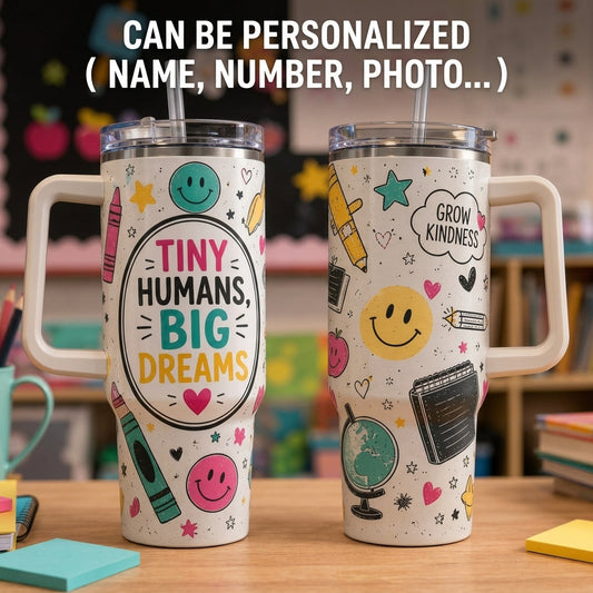 Tiny Humans Big Dreams 40oz Insulated Tumbler with Handle - Personalized Teacher Gift for Back to School
