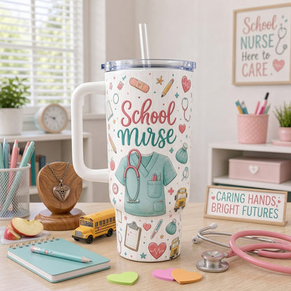 School Nurse 40oz Tumbler with Handle - Cute Healthcare Appreciation Gift for School Nurses