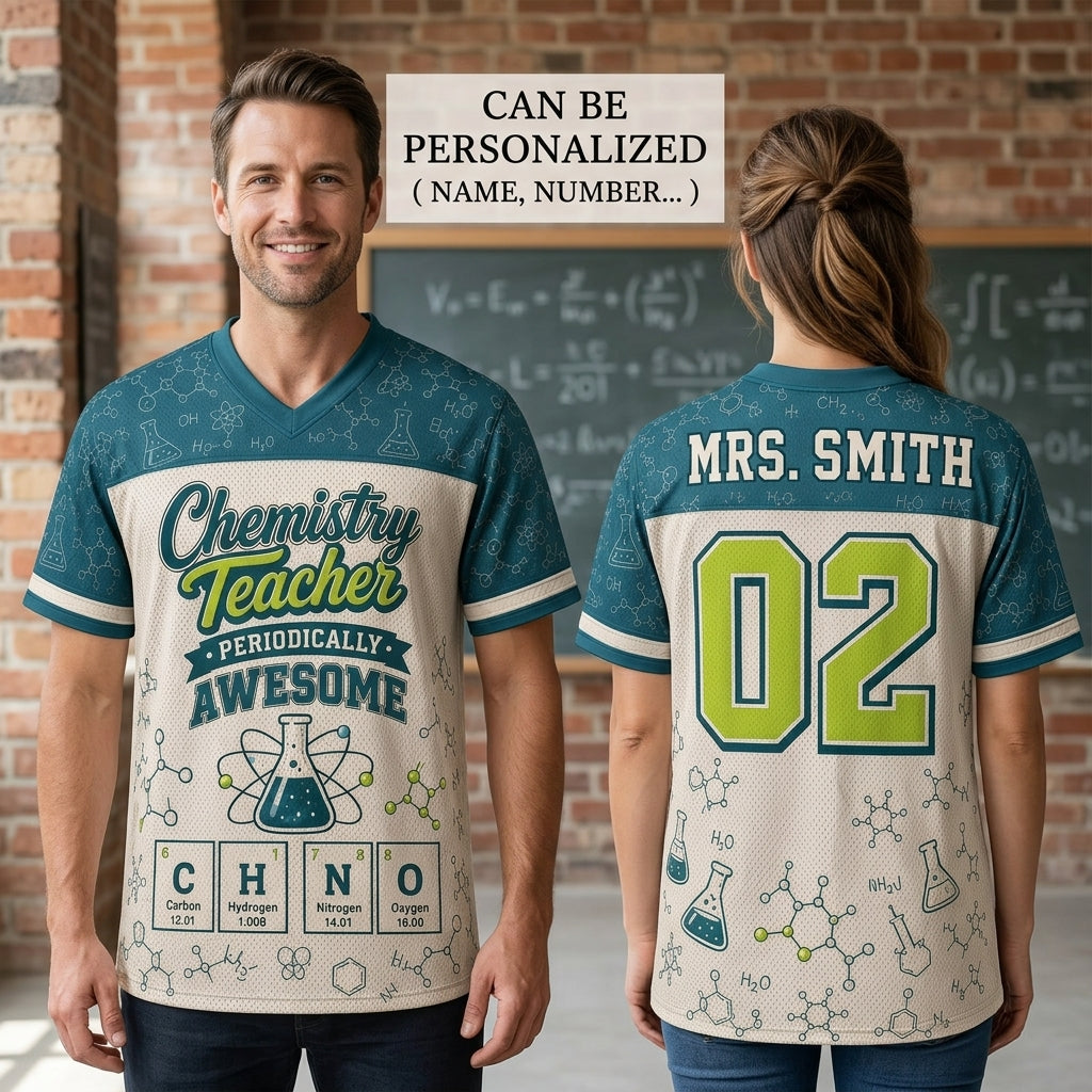 Personalized Chemistry Teacher Football Jersey - Custom Name & Number - Periodically Awesome Science Gift