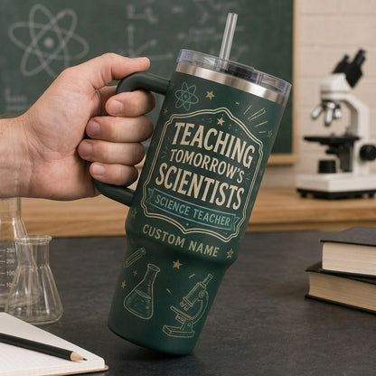 Personalized Science Teacher 40oz Tumbler with Handle - Custom Name Teaching Tomorrow's Scientists Travel Mug
