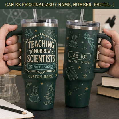 Personalized Science Teacher 40oz Tumbler with Handle - Custom Name Teaching Tomorrow's Scientists Travel Mug