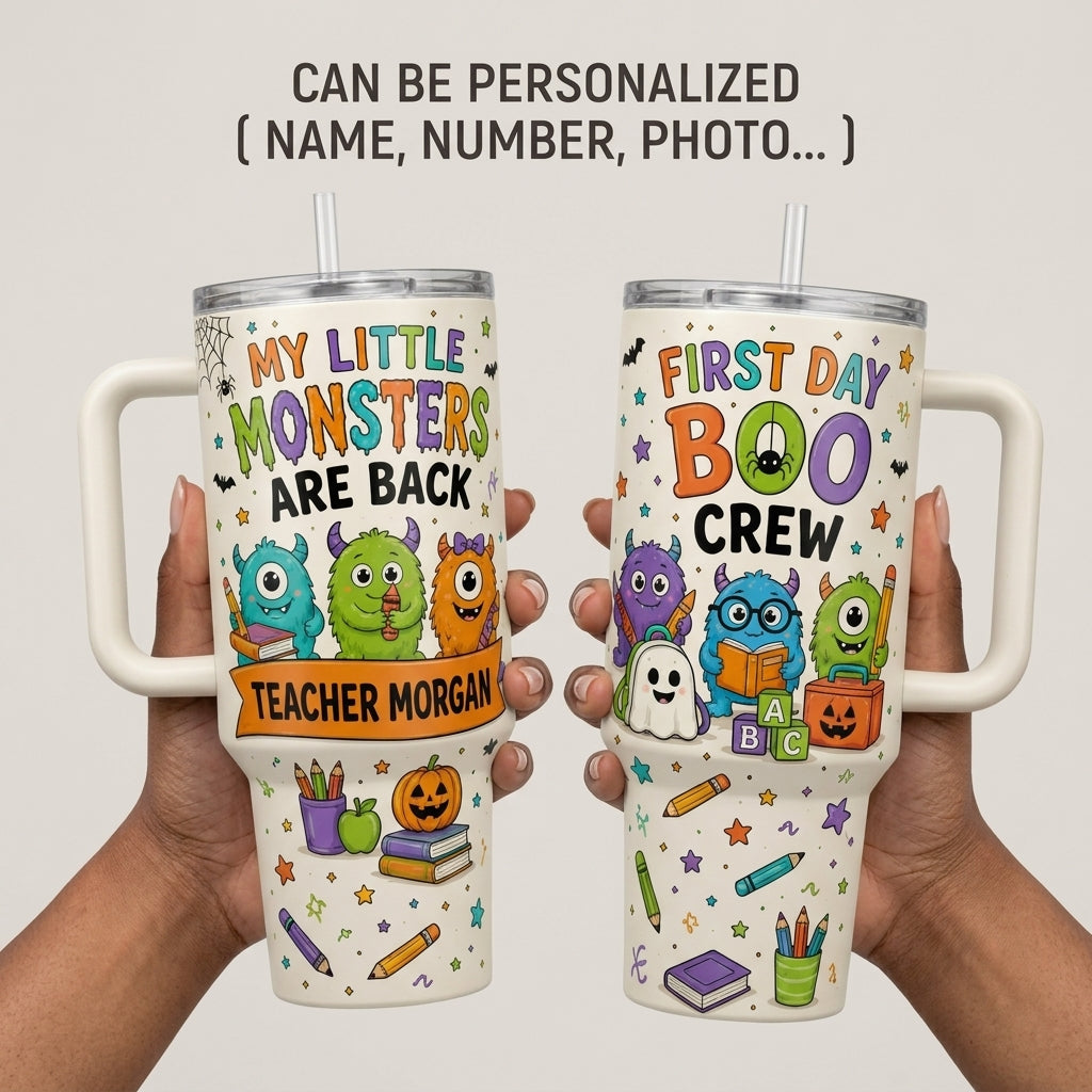 Personalized Teacher Halloween Tumbler 40oz with Handle - My Little Monsters Are Back First Day Boo Crew