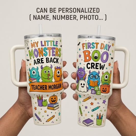 Personalized Teacher Halloween Tumbler 40oz with Handle - My Little Monsters Are Back First Day Boo Crew