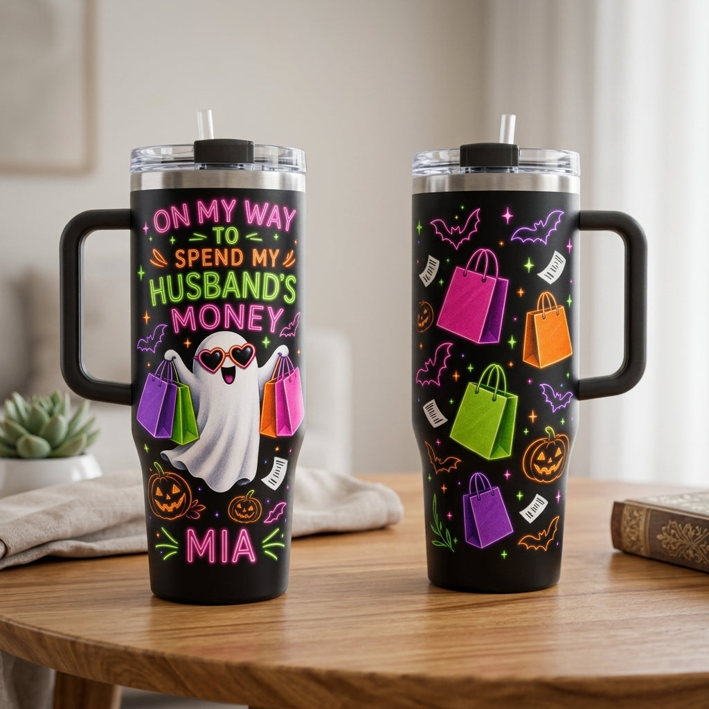 Personalized Neon Ghost 40oz Tumbler with Handle - Custom Name Shopping Wife Gift - On My Way To Spend My Husband's Money Halloween Cup
