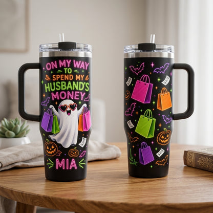 Personalized Neon Ghost 40oz Tumbler with Handle - Custom Name Shopping Wife Gift - On My Way To Spend My Husband's Money Halloween Cup