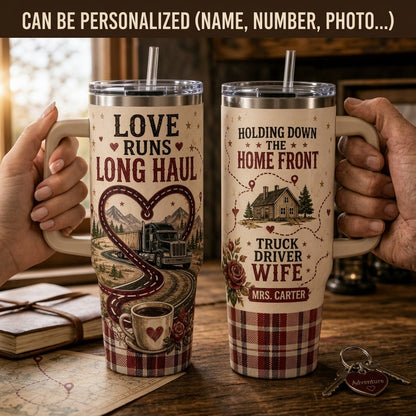 Personalized Truck Driver Wife 40oz Tumbler with Handle - Love Runs Long Haul Custom Name Travel Mug