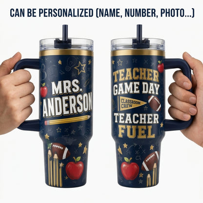 Personalized Teacher Game Day 40oz Tumbler with Handle - Custom Name Football & Classroom Crew Gift
