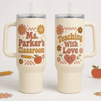 Personalized Groovy Teacher 40oz Tumbler with Handle, Custom Name Classroom Cup, Teaching With Love Retro Design Gift