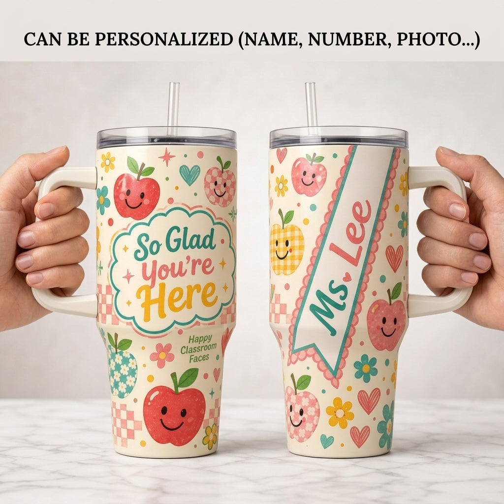 Personalized Teacher Tumbler 40oz with Handle - So Glad You're Here Custom Name Apple Gift