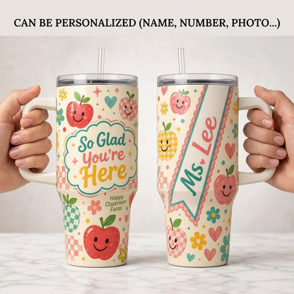 Personalized Teacher Tumbler 40oz with Handle - So Glad You're Here Custom Name Apple Gift