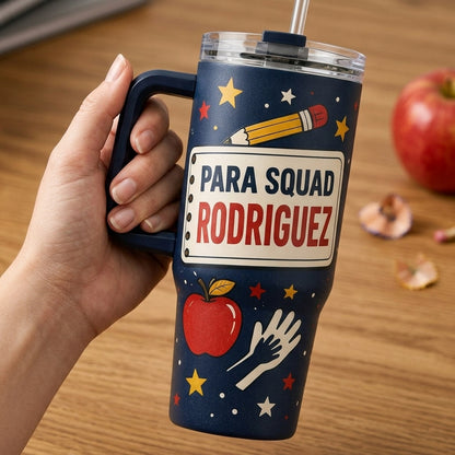 Personalized Para Squad Custom Name 40oz Tumbler with Handle - Classroom Crew Teacher Assistant Gift