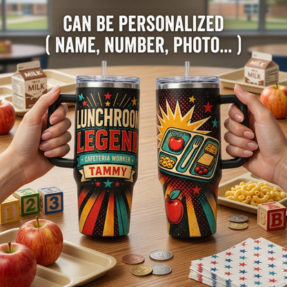 Personalized Lunchroom Legend 40oz Tumbler with Handle, Custom Cafeteria Worker Gift