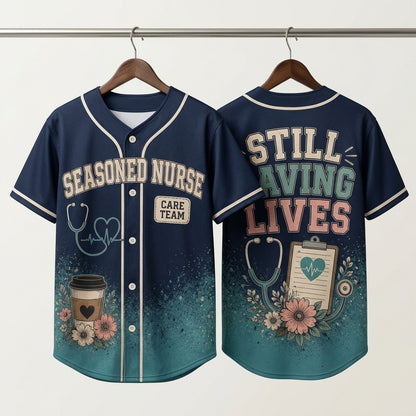 Personalized Seasoned Nurse Baseball Jersey - Still Saving Lives Custom Healthcare Professional Gift