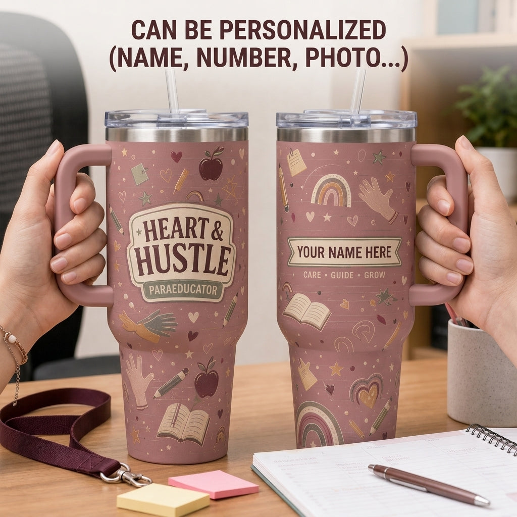 Personalized Heart & Hustle Paraeducator 40oz Tumbler with Handle, Custom Teacher Appreciation Gift