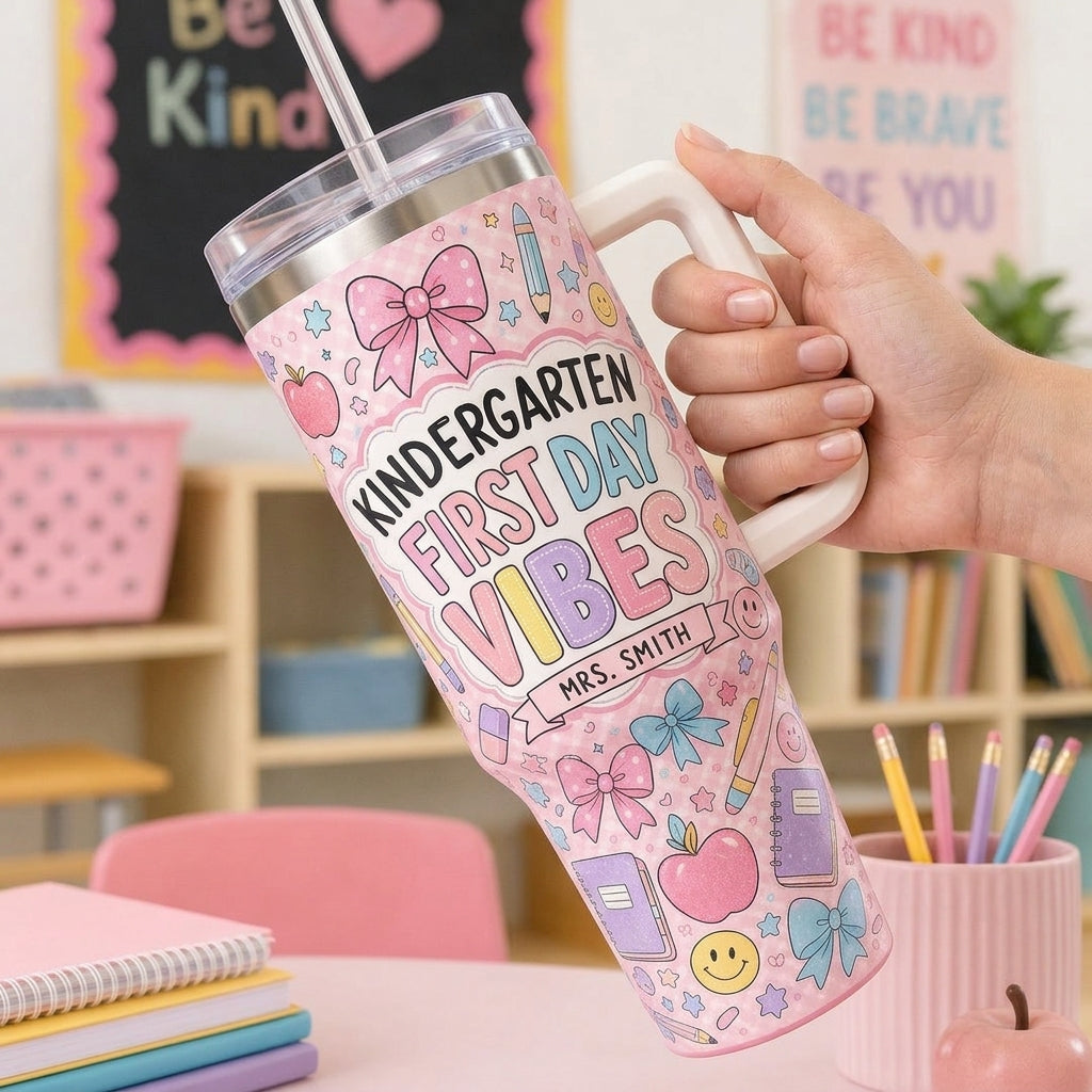 Personalized Kindergarten Teacher Tumbler 40oz with Handle - Custom Name First Day Vibes Pink Coquette School Gift