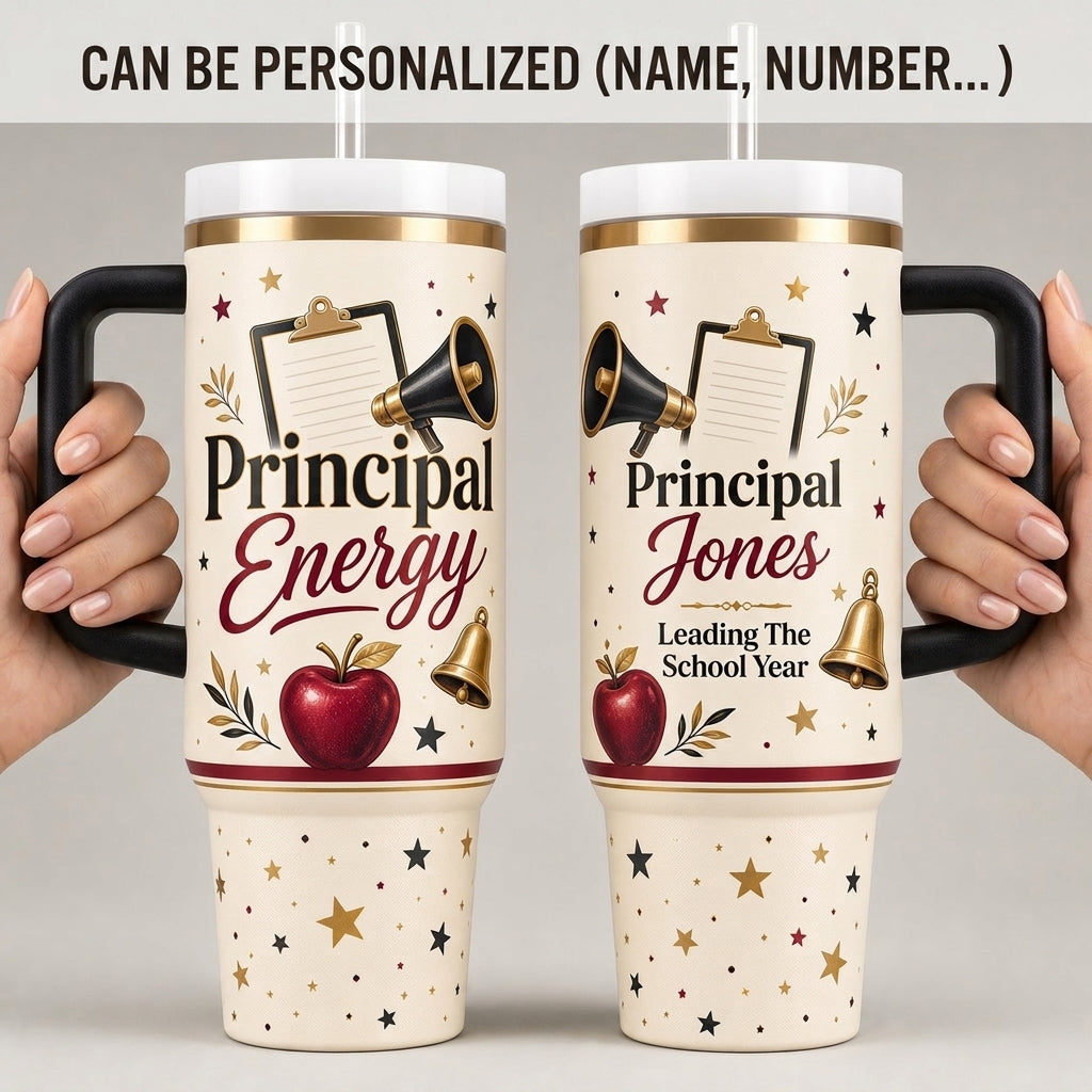 Personalized Principal Energy 40oz Tumbler with Handle - Custom Name School Principal Appreciation Gift