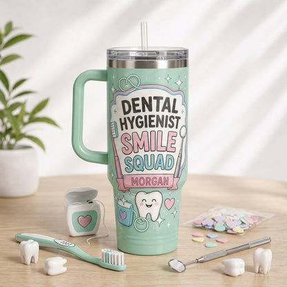 Personalized Dental Hygienist 40oz Tumbler with Handle - Custom Name Smile Squad Gift for Dental Office Crew