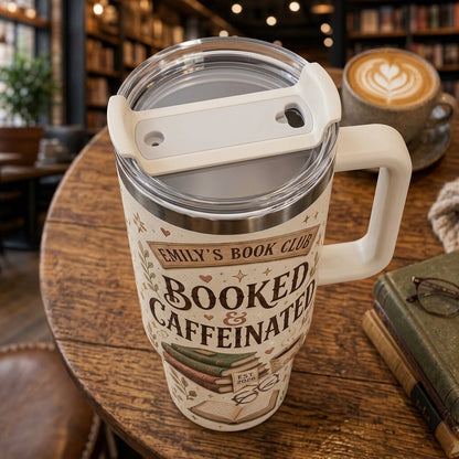 Personalized Booked & Caffeinated 40oz Tumbler with Handle - Custom Book Club Gift for Readers