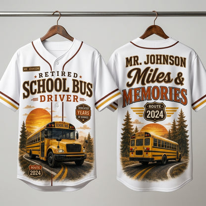Personalized Retired School Bus Driver Baseball Jersey - Custom Name & Year Miles and Memories Shirt