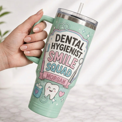 Personalized Dental Hygienist 40oz Tumbler with Handle - Custom Name Smile Squad Gift for Dental Office Crew
