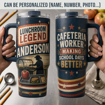 Personalized Lunchroom Legend 40oz Tumbler with Handle - Custom Cafeteria Worker Gift