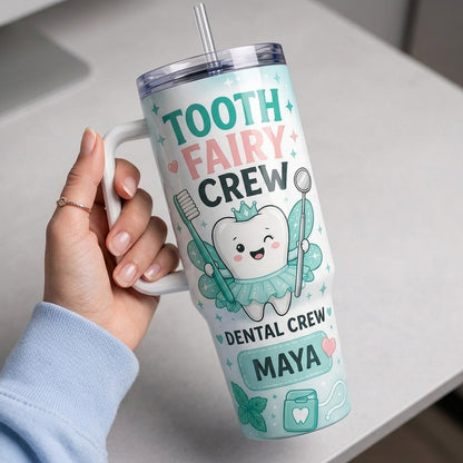 Personalized Tooth Fairy Crew 40oz Tumbler with Handle - Custom Dental Hygienist & Dentist Gift