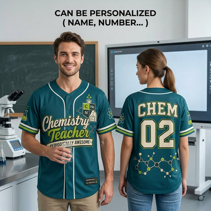 Personalized Chemistry Teacher Baseball Jersey - Custom Name & Number Periodically Awesome Science Gift