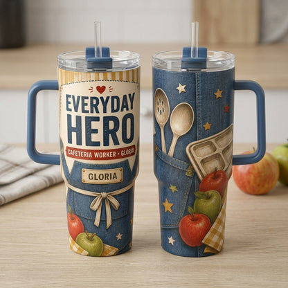 Personalized Everyday Hero Cafeteria Worker 40oz Tumbler with Handle, Custom Name School Lunch Lady Gift