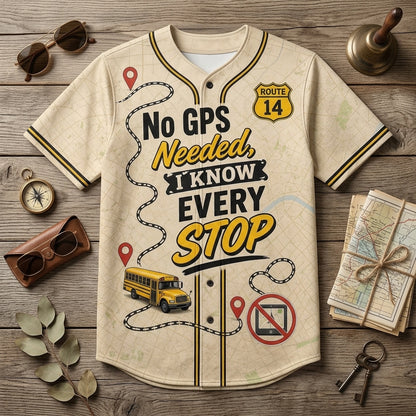 Personalized School Bus Driver Baseball Jersey - Custom Name & Number - No GPS Needed Driver Gift