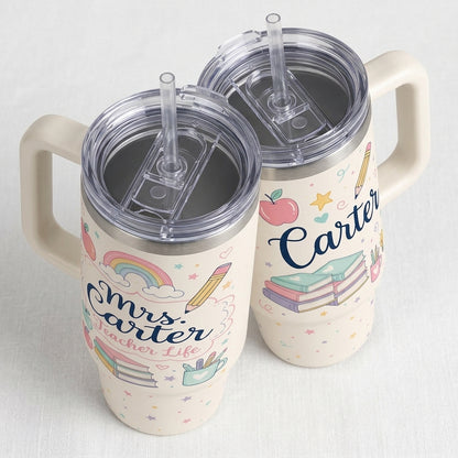 Personalized Teacher Life Tumbler 40oz with Handle - Custom Name Teacher Appreciation Gift with Rainbow and Books