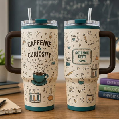 Personalized Caffeine & Curiosity 40oz Tumbler with Handle - Custom Science Teacher & STEM Gift Travel Mug