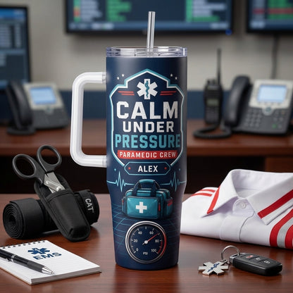 Personalized Paramedic Calm Under Pressure 40oz Tumbler with Handle, Custom Name EMS First Responder Gift