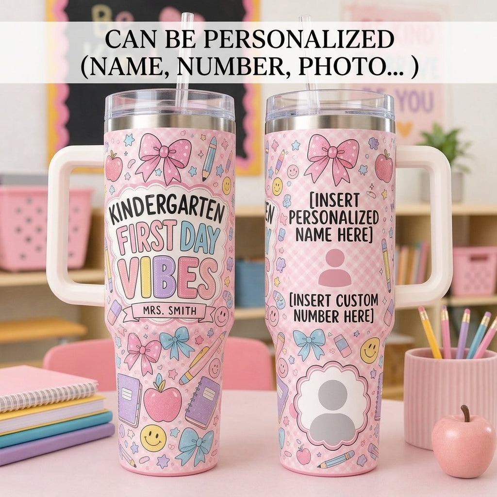Personalized Kindergarten Teacher Tumbler 40oz with Handle - Custom Name First Day Vibes Pink Coquette School Gift